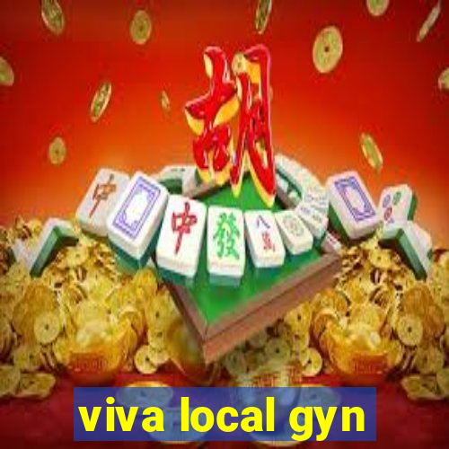 viva local gyn